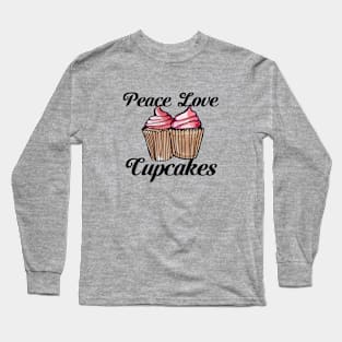 Peace love Cupcakes Long Sleeve T-Shirt